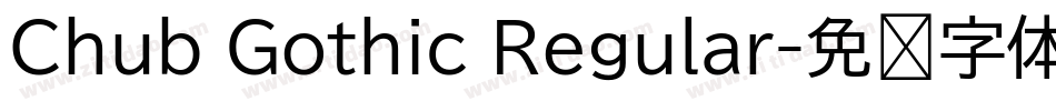 Chub Gothic Regular字体转换